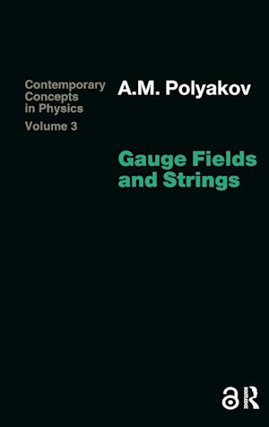 Gauge Fields and Strings