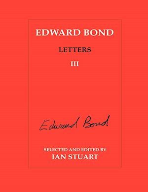 Edward Bond: Letters 3