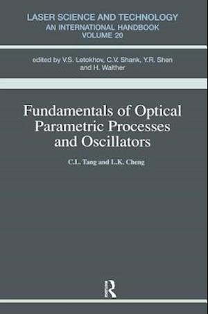 Fundamentals of Optical Parametric Processes and Oscillations