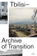 Tbilisi: Archive of Transition