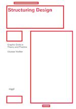 Structuring Design: Graphic Grids in Theory and Practice