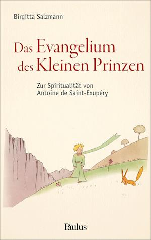 Evangelium des Kleinen Prinzen