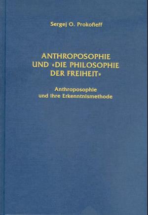 Anthroposophie und "Die Philosophie der Freiheit"