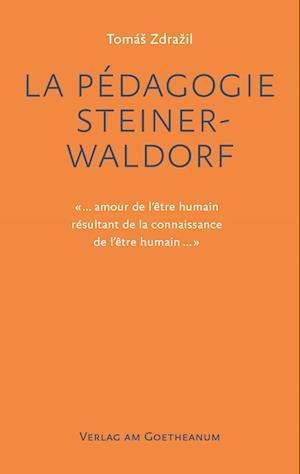 La Pédagogie Steiner-Waldorf