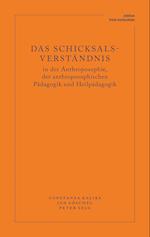 Das Schicksalsverständnis in der Anthroposophie, der anthroposophischen Pädagogik und Heilpädagogik