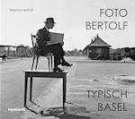 Foto Bertolf - typisch Basel