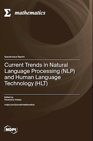 Current Trends in Natural Language Processing (NLP) and Human Language Technology (HLT)