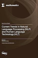 Current Trends in Natural Language Processing (NLP) and Human Language Technology (HLT)