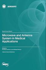 Microwave and Antenna System in Medical Applications