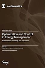 Optimization and Control in Energy Management
