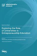 Exploring the Role of Universities in Entrepreneurship Education