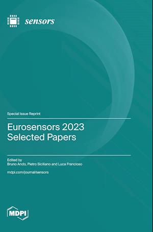 Eurosensors 2023 Selected Papers