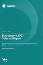 Eurosensors 2023 Selected Papers