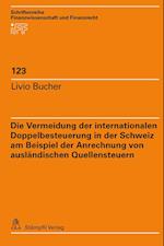 Die Vermeidung der internationalen Doppelbesteuerung in der Schweiz am Beispiel der Anrechnung von ausländischen Quellensteuern