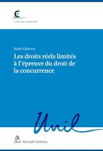 Les droits réels limités à l''épreuve du droit de la concurrence