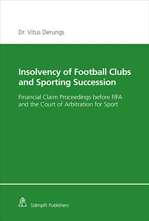 Insolvency of Football Clubs and Sporting Succession