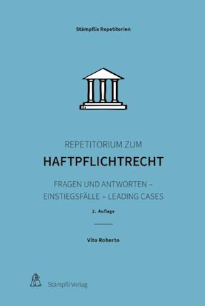 Repetitorium zum Haftpflichtrecht