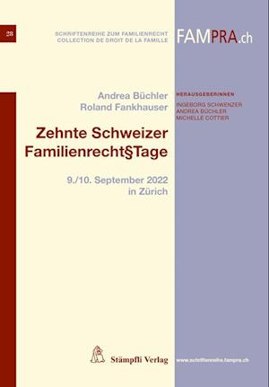 Zehnte Schweizer Familienrecht§Tage