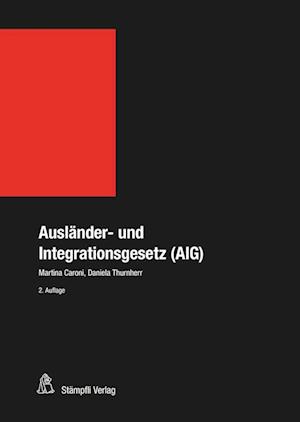 Ausländer- und Integrationsgesetz (AIG)