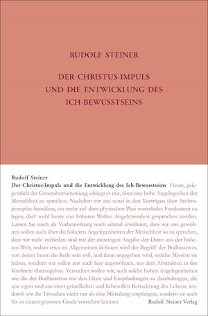 Der Christus-Impuls und die Entwicklung des Ich-Bewusstseins