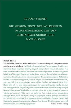 Die Mission einzelner Volksseelen im Zusammenhange mit der germanisch-nordischen Mythologie