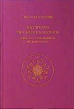 Das Wesen des Musikalischen und das Tonerlebnis im Menschen