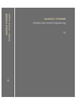 Schriften über soziale Dreigliederung. Die Kernpunkte der sozialen Frage - In Ausführung der Dreigliederung des sozialen Organismus.