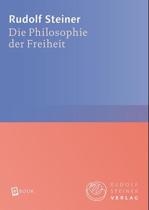 Die Philosophie der Freiheit