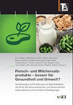 Fleisch- und Milchersatzprodukte - besser fu¿r Gesundheit und Umwelt?