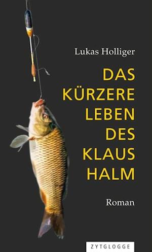 Das kürzere Leben des Klaus Halm