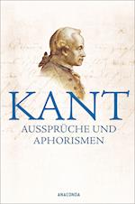 Kant - Aussprüche und Aphorismen