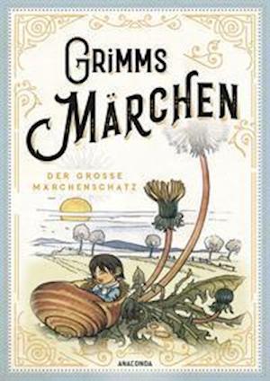 Grimms Märchen - vollständige und illustrierte Schmuckausgabe mit Goldprägung