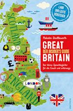 Great Britain. Der Insider's Guide - Der kleine Sprachbegleiter für die Couch und unterwegs