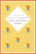 Lucy Maud Montgomery, Anne auf Green Gables. Schmuckausgabe mit Silberprägung