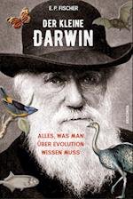 Der kleine Darwin. Alles, was man über Evolution wissen muss