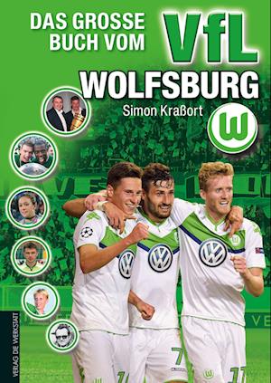 Das große Buch vom VfL Wolfsburg