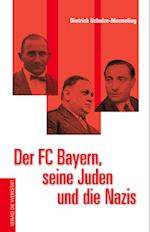 Der FC Bayern, seine Juden und die Nazis