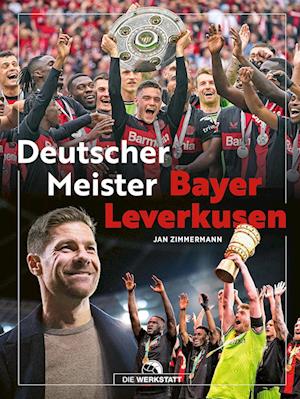 Bayer Leverkusen Deutscher Meister