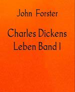 Charles Dickens Leben Band 1