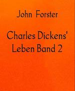 Charles Dickens'' Leben Band 2