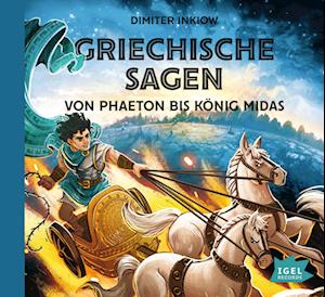 Griechische Sagen. Von Phaeton bis König Midas