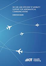 Secure and Efficient IP Mobility Support for Aeronautical Communications
