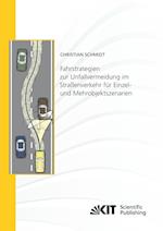 Fahrstrategien zur Unfallvermeidung im Straßenverkehr für Einzel- und Mehrobjektszenarien