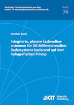 Integrierte, planare Leckwellenantennen für 3D-Millimeterwellen-Radarsysteme basierend auf dem holografischen Prinzip