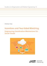 Incentives and Two-Sided Matching - Engineering Coordination Mechanisms for Social Clouds