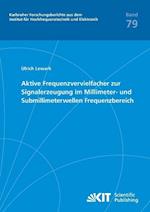 Aktive Frequenzvervielfacher zur Signalerzeugung im Millimeter- und Submillimeterwellen Frequenzbereich