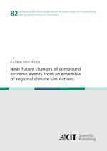 Near future changes of compound extreme events from an ensemble of regional climate simulations