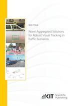 Novel Aggregated Solutions for Robust Visual Tracking in Traf¿c Scenarios