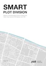 Smart Plot Division, Research on the Morphological Evolution of Nanjing South Historic Urban Area and its Plot Redivision since 1949