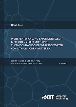 Weiterentwicklung experimenteller Methoden zur Ermittlung thermodynamischer Werkstoffdaten von Lithium-Ionen-Batterien